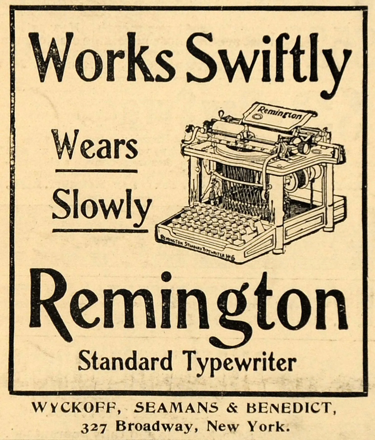 Stara prasowa reklama maszyny do pisania Remington Standard nr 6 z hasłem „Works Swiftly, Wears Slowly” i adresem nowojorskiej firmy Wyckoff, Seamans & Benedict